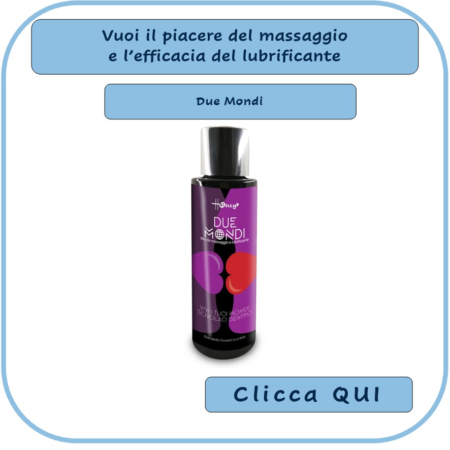 Massaggio Erotico - Olio e lubrificante- Due Mondi shop di RossoLimone