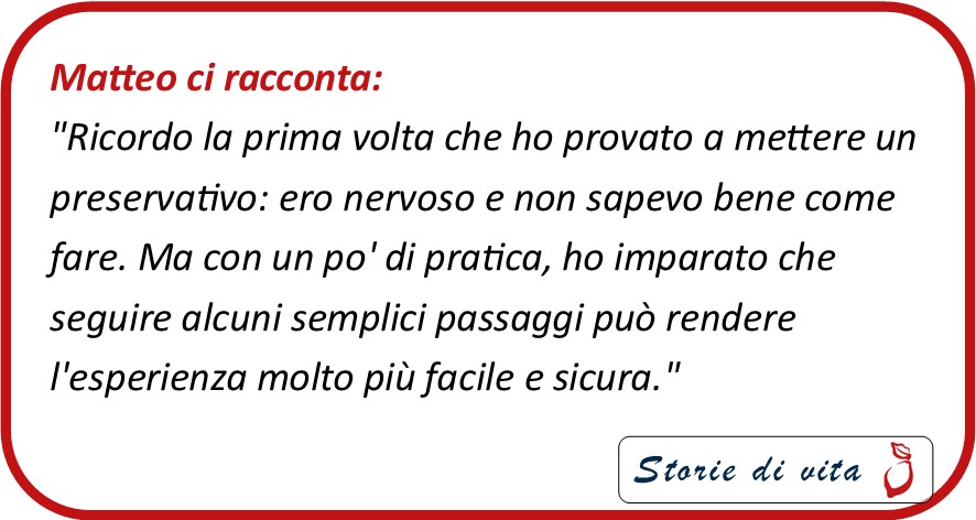 Come mettere il preservativo- la testimonianza di Matteo